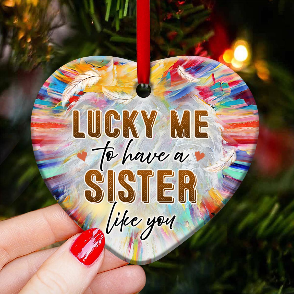 Family Sister Angel Lucky Me To Have A Sister Like You - Heart Ornament - Owls Matrix LTD