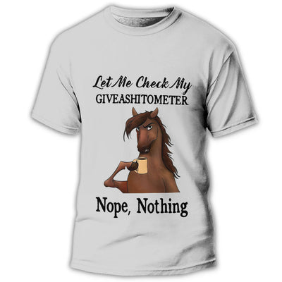 S Horse Let Me Check My Giveashitometer Nope, Nothing - Round Neck T-shirt - Owls Matrix LTD