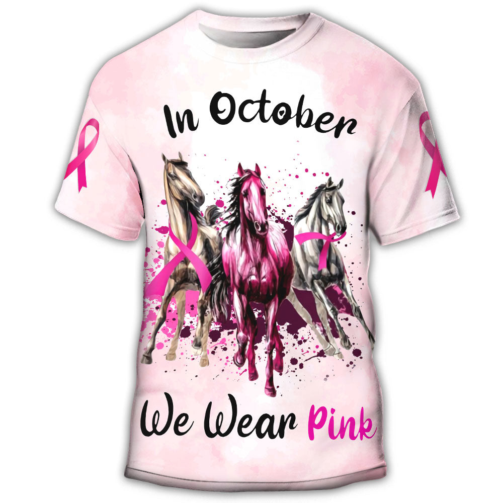 S Horse Beast Cancer In October We Wear Pink - Round Neck T- shirt - Owls Matrix LTD