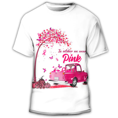 S Beast Cancer In October We Wear Pink - Round Neck T- shirt - Owls Matrix LTD