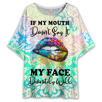 S Hippie Lips If My Mouth Doesn't Say It - Women's T-shirt With Bat Sleeve - Owls Matrix LTD