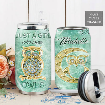 S Owl Just A Girl Who Loves Jewelry Style Personalized - Soda Can Tumbler - Owls Matrix LTD