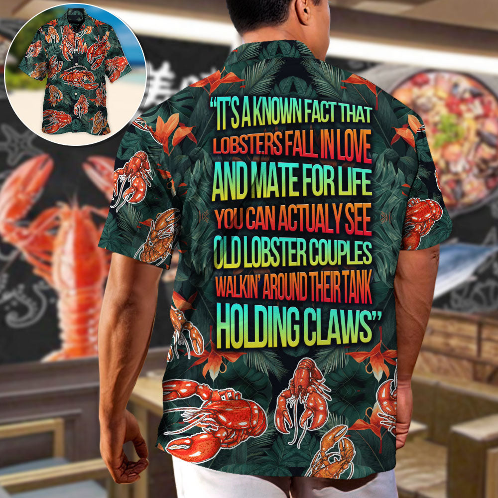 Lobster It's A Known Fact That Lobsters Fall In Love Tropical Vibe Amazing Style - Hawaiian Shirt