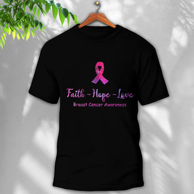 Breast Cancer Awareness Faith Hope Love - Round Neck T-shirt - Owls Matrix LTD