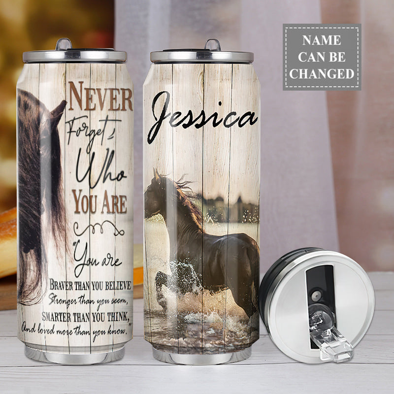 M Horse Never Forget Who You Are Personalized - Soda Can Tumbler - Owls Matrix LTD