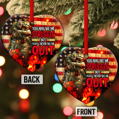 Veteran You May See Me Struggle But You'll Never See Me Quit - Heart Ornament - Owls Matrix LTD