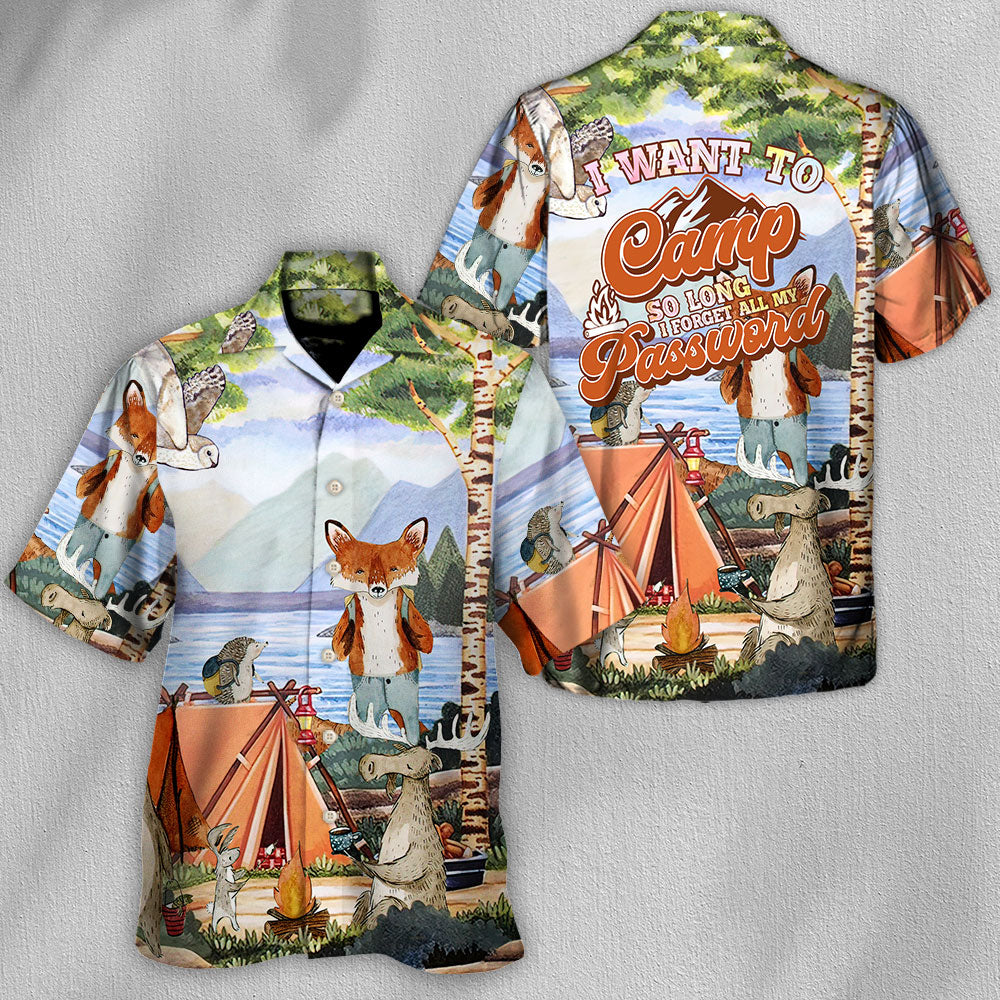 Camping I Want To Camp So Long I Forget All My Password - Hawaiian Shirt