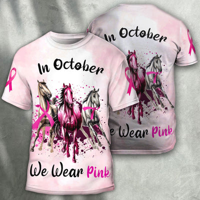 Horse Beast Cancer In October We Wear Pink - Round Neck T- shirt - Owls Matrix LTD