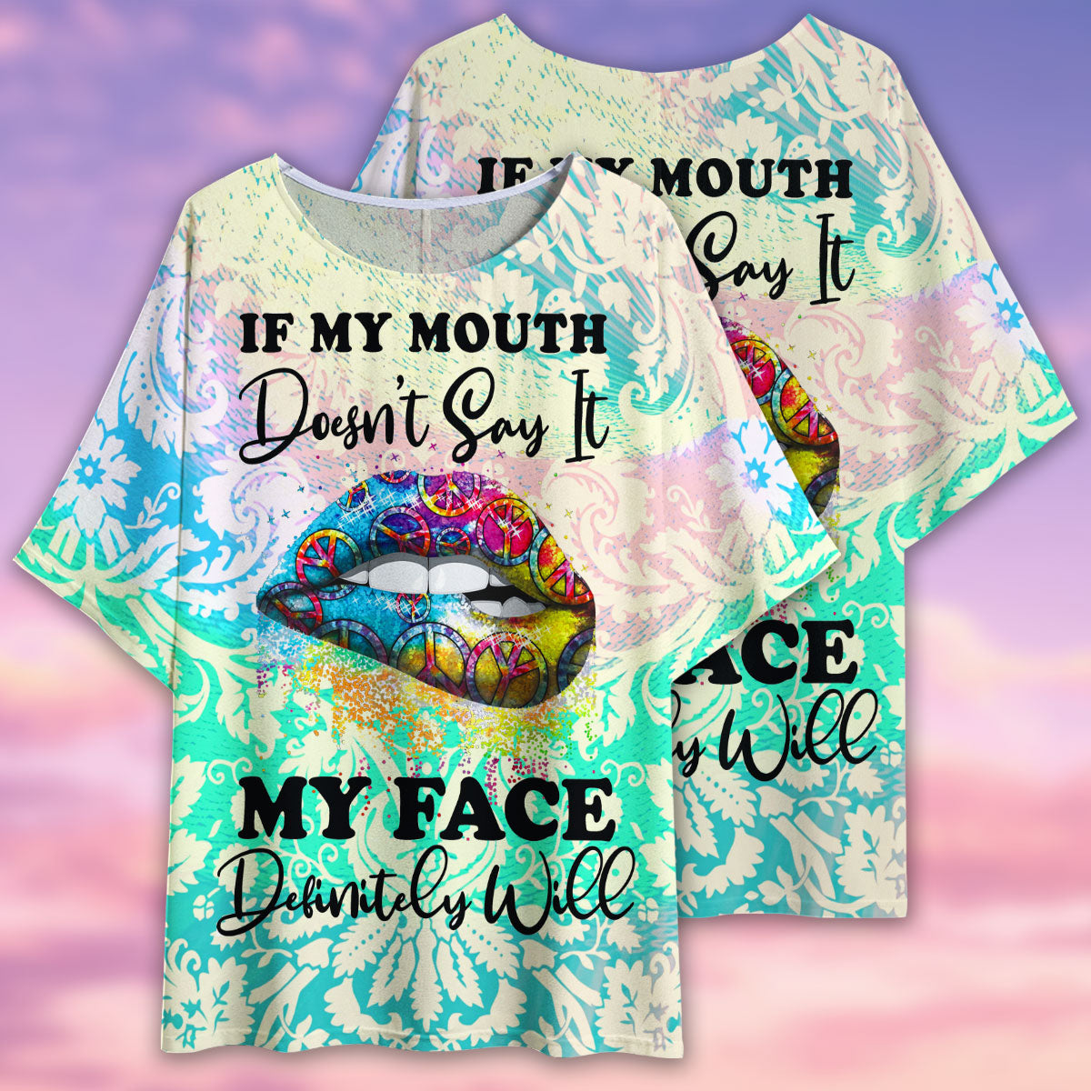 Hippie Lips If My Mouth Doesn't Say It - Women's T-shirt With Bat Sleeve - Owls Matrix LTD