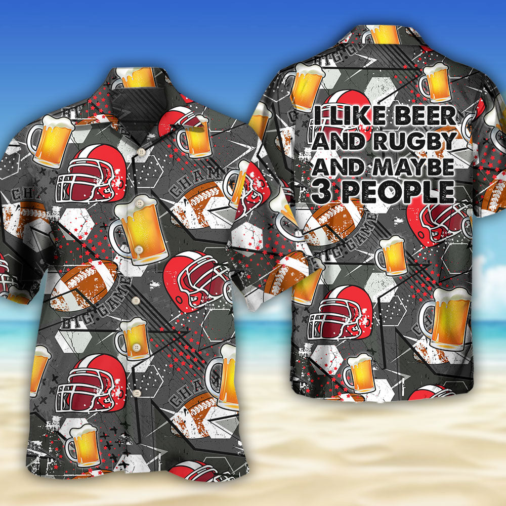 Beer I Like Beer And Rugby And Maybe 3 People - Hawaiian Shirt - Owls Matrix LTD