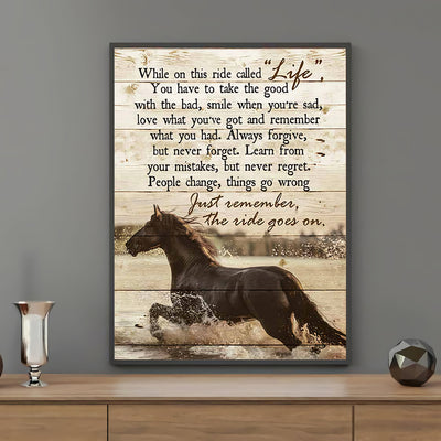 Horse Just Remember The Ride Goes On - Vertical Poster - Owls Matrix LTD