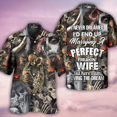 Skull Marrying A Perfect Wife - Hawaiian Shirt - Owls Matrix LTD