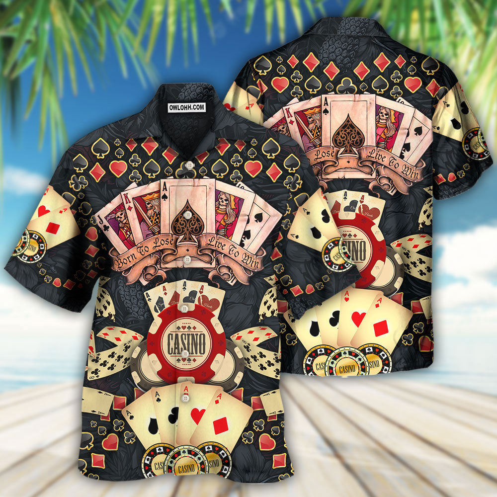 Poker Born To Lose Live To Win - Hawaiian Shirt - Owls Matrix LTD