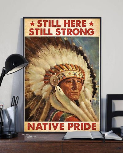 Native Still Here Still Strong - Vertical Poster - Owls Matrix LTD