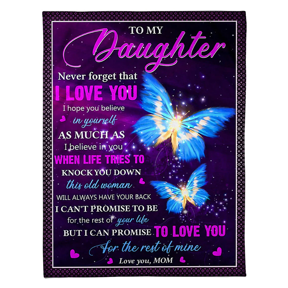50" x 60" Butterfly Never Forget That I Love You Mom To Daughter Lover - Flannel Blanket - Owls Matrix LTD
