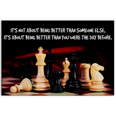 12x18 Inch Chess It's About Being Better Than - Horizontal Poster - Owls Matrix LTD