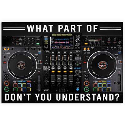 12x18 Inch Music DJ Deck What Part Don't You Understand - Horizontal Poster - Owls Matrix LTD