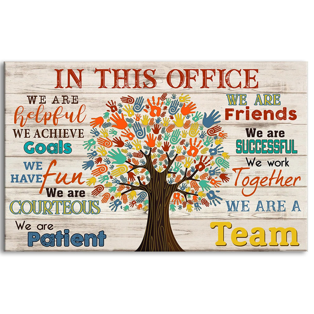 12x18 Inch Office In This Office We Are A Team - Horizontal Poster - Owls Matrix LTD