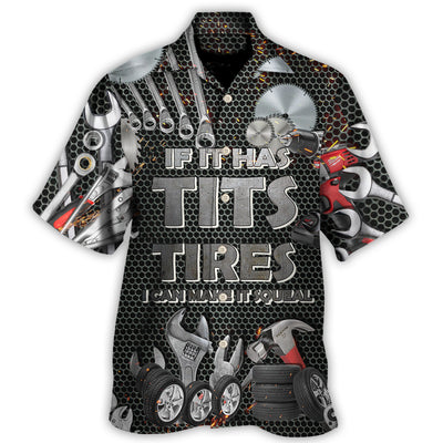 Hawaiian Shirt / Adults / S Mechanic If It Has Tits Or Tire I Can Make It Squeal Strong - Hawaiian Shirt - Owls Matrix LTD