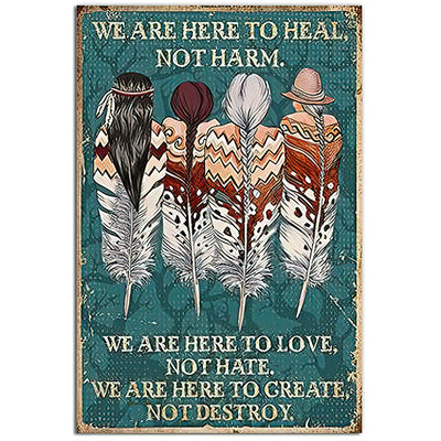 12x18 Inch Native Peace We Are Here To Heal - Vertical Poster - Owls Matrix LTD