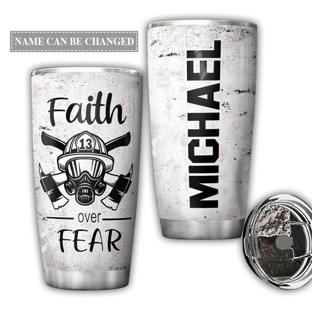 20OZ Firefighter Faith Over Fear Personalized - Tumbler - Owls Matrix LTD