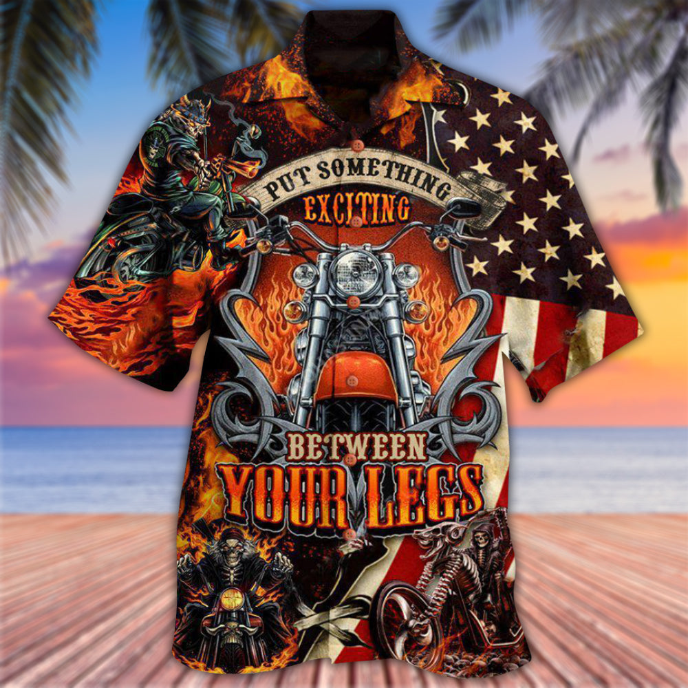 Motorcycle Put Something Exciting Between Your Legs Fire Style - Hawaiian Shirt - Owls Matrix LTD