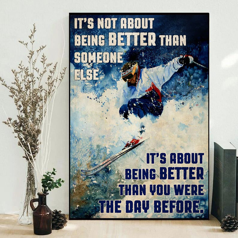 Skiing Better Than The Day Before - Vertical Poster - Owls Matrix LTD