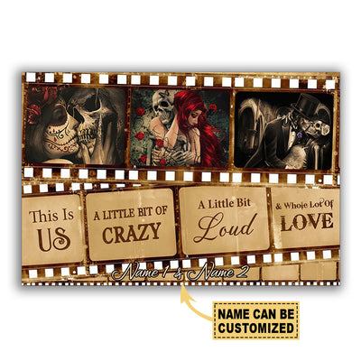12x18 Inch Skull This Is Us A Little Bit Of Crazy Personalized - Horizontal Poster - Owls Matrix LTD