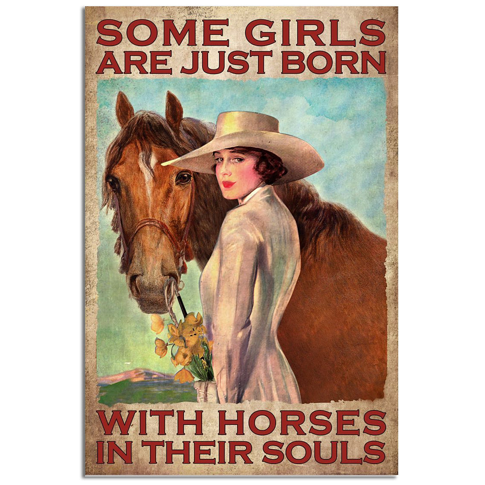 12x18 Inch Horse Some Girls Are Just Born With Horses In Their Souls - Vertical Poster - Owls Matrix LTD