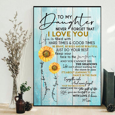 Sunflower To My Daughter I Love You - Vertical Poster - Owls Matrix LTD