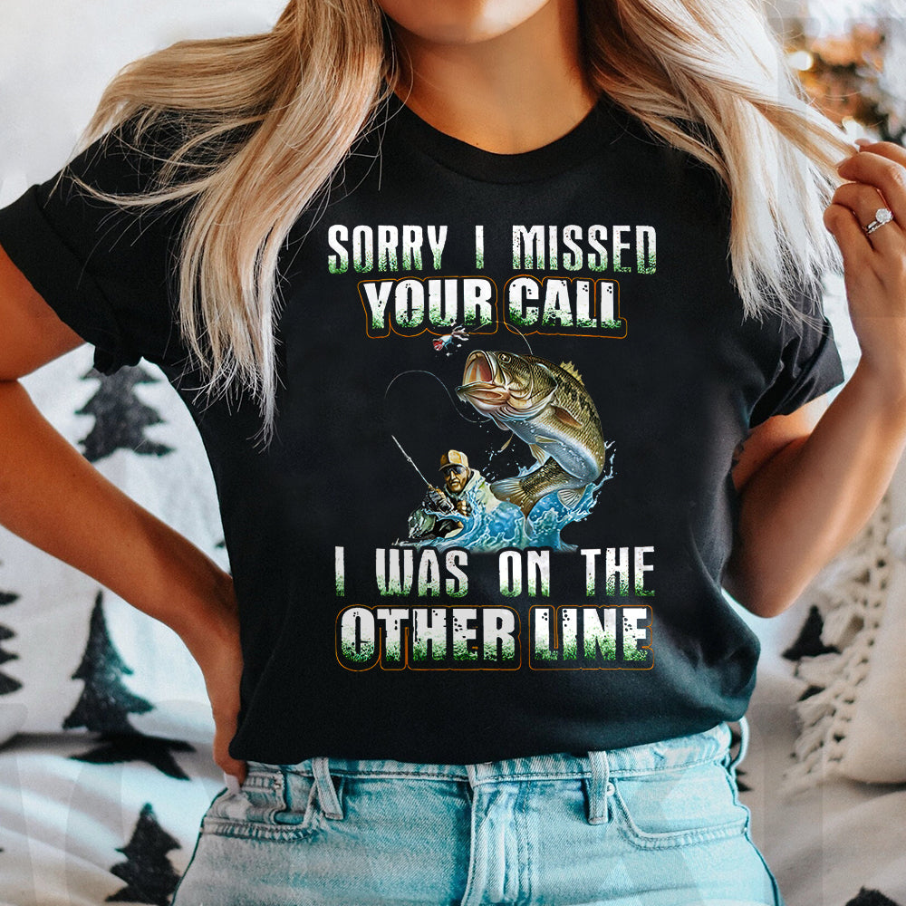 Fishing Funny I Was On The Other Line THAZ1511014Z Dark Classic T Shirt