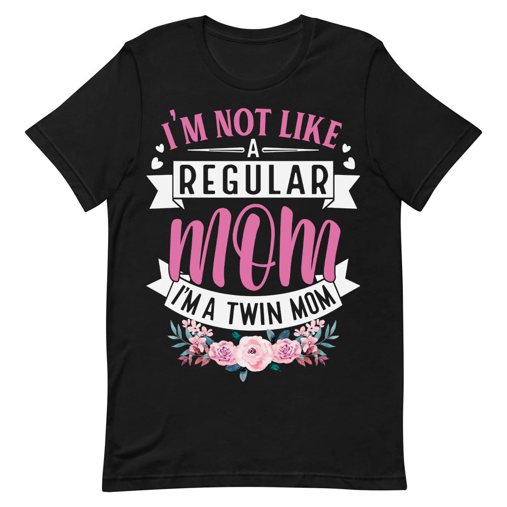 Mother Im Not Like A Regular Mom Im A Twins Mom LHGB2907001Y Dark Classic T Shirt