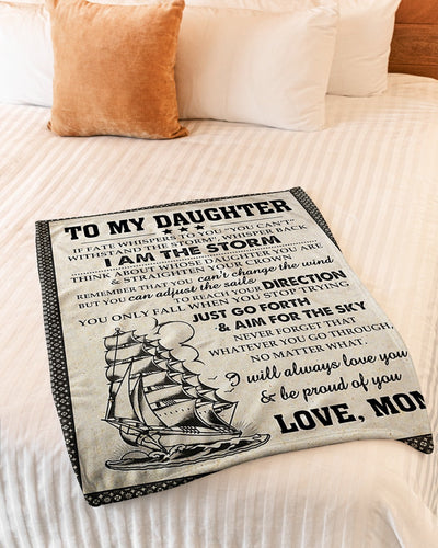 Ship I Am The Storm Great Gift For Daughter From Mom - Flannel Blanket - Owls Matrix LTD