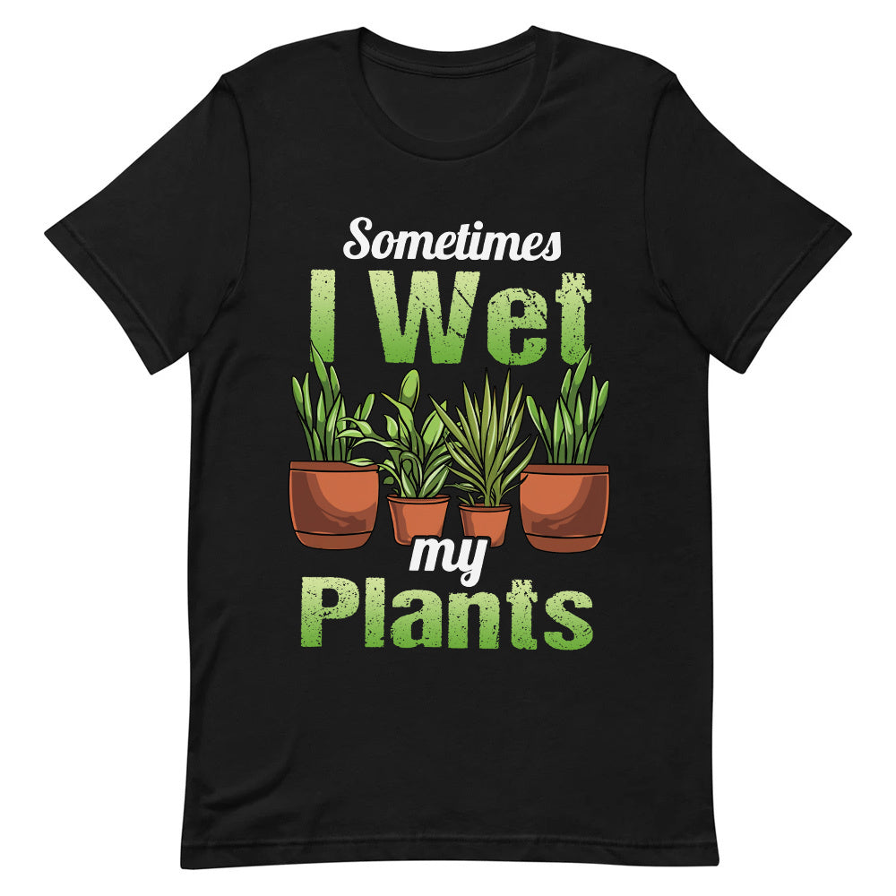 Sometimes I Wet My Plants DNAY0508006Y Dark Classic T Shirt