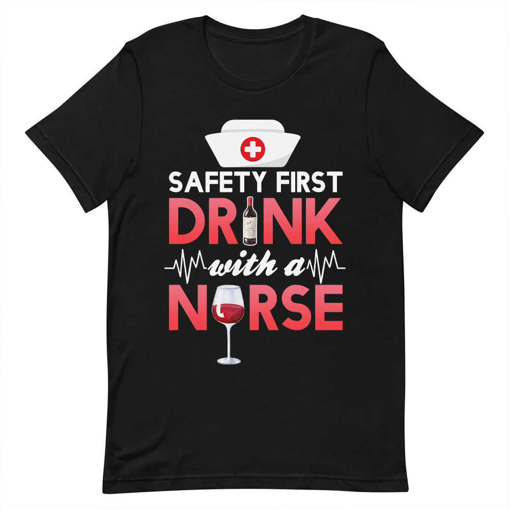 Wine Safety First Drink With A Nurse DNRZ0305003Y Dark Classic T Shirt