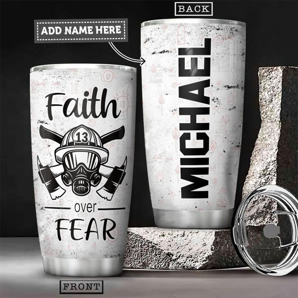 Firefighter Faith Over Fear Personalized - Tumbler - Owls Matrix LTD